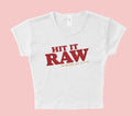 Hit it raw