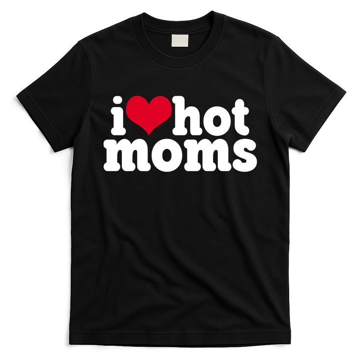 I love hot moms